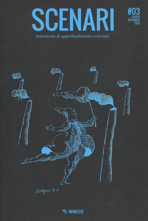 Scenari. Quadrimestrale di approfondimento culturale