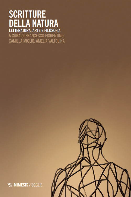 Scritture della natura. Letteratura, arte e filosofia