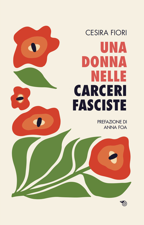 Una donna nelle carceri fasciste