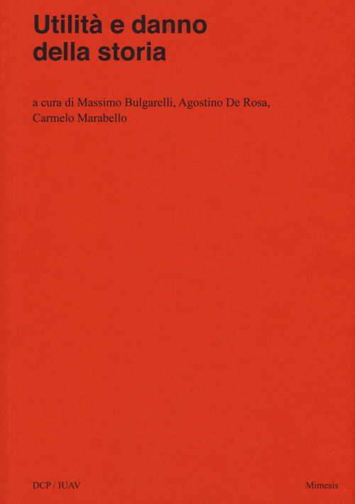 Utilità e danno della storia