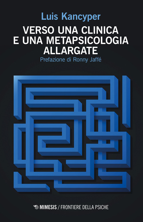 Verso una clinica e una metapsicologia allargate