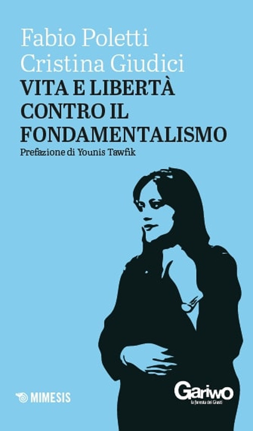Vita e libert&agrave; contro il fondamentalismo