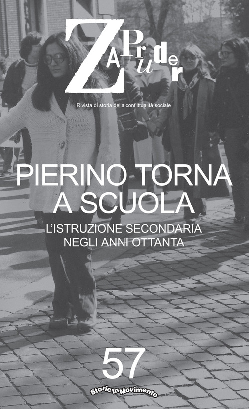 Zapruder. Rivista di storia della conflittualit&agrave; sociale