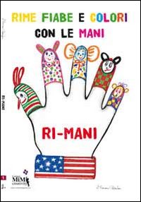 Il libro delle &laquo;ri-mani&raquo;