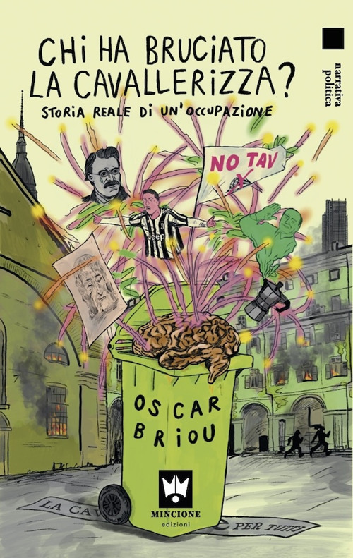 Chi ha bruciato la Cavallerizza? Storia Reale di un'occupazione