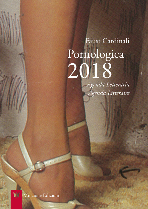 Pornologica 2018. Agenda letteraria 12 mesi