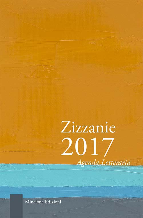 Zizzanie. Agenda letteraria 2017