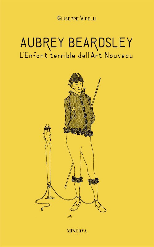 Aubrey Beardsley. L'enfant terrible dell'art nouveau