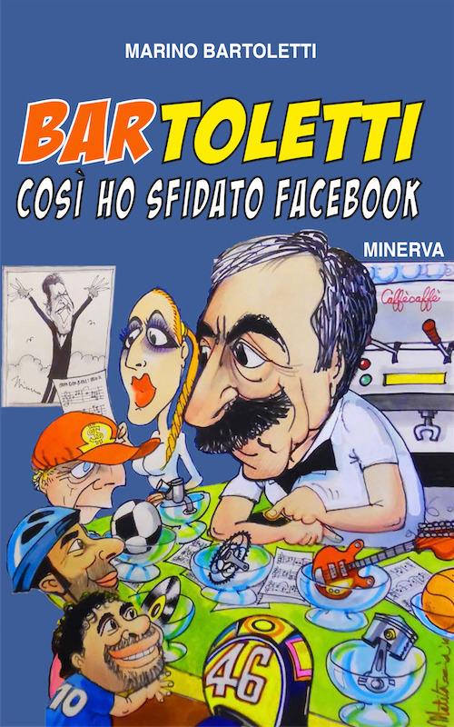 Bar Toletti 1. Cos&igrave; ho sfidato Facebook