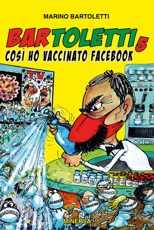 Bar Toletti 5. Così ho vaccinato Facebook