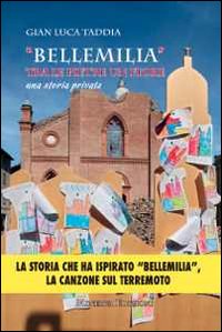&laquo;Bellemilia&raquo;. Tra le pietre un fiore. Una storia privata