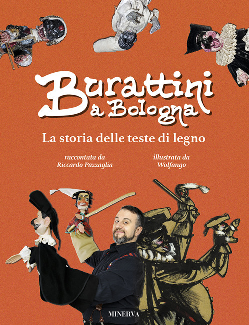 Burattini a Bologna. La storia delle teste di legno