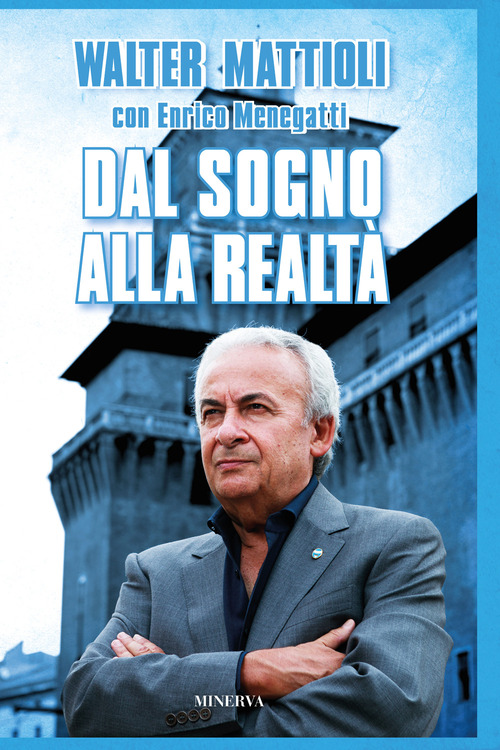 Dal sogno alla realt&agrave;