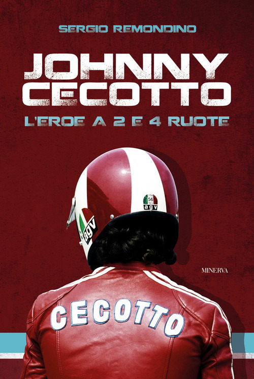 Johnny Cecotto. L'eroe a 2 e 4 ruote