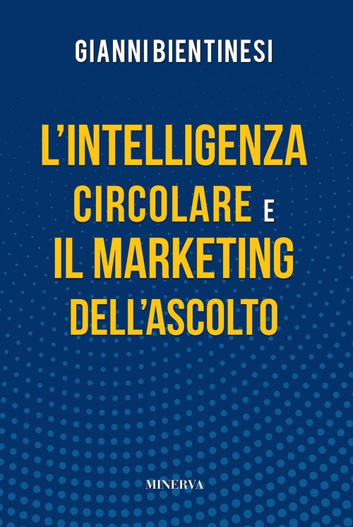 L'intelligenza circolare e il marketing dell'ascolto
