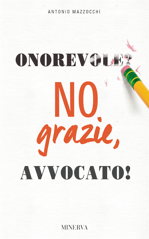 Onorevole? No, grazie avvocato!
