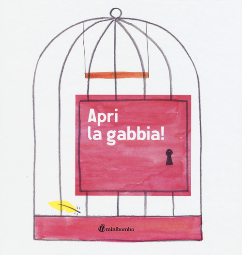 Apri la gabbia!
