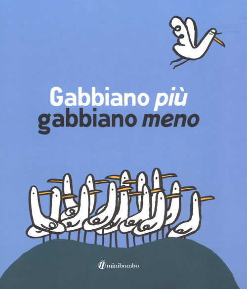 Gabbiano pi&ugrave; gabbiano meno
