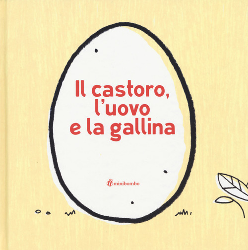 Il castoro, l'uovo e la gallina