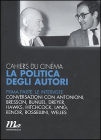Cahiers du cin&eacute;ma. La politica degli autori