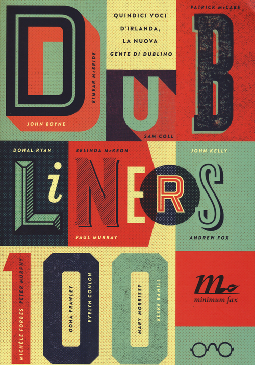 Dubliners 100. Quindici voci d'Irlanda, la nuova &laquo;Gente di Dublino&raquo;