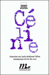 Interviste con Louis-Ferdinand C&eacute;line
