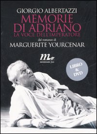 Memorie di Adriano. La voce dell'imperatore da Marguerite Yourcenar. DVD
