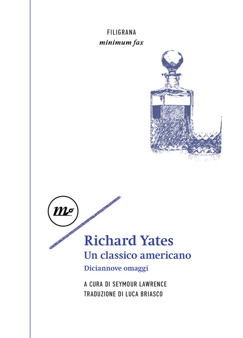 Richard Yates. Un classico americano. Diciannove omaggi