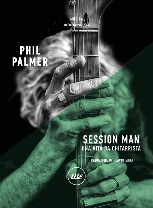 Session man. Una vita da chitarrista