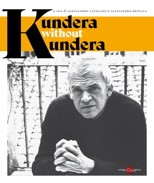 Kundera without Kundera