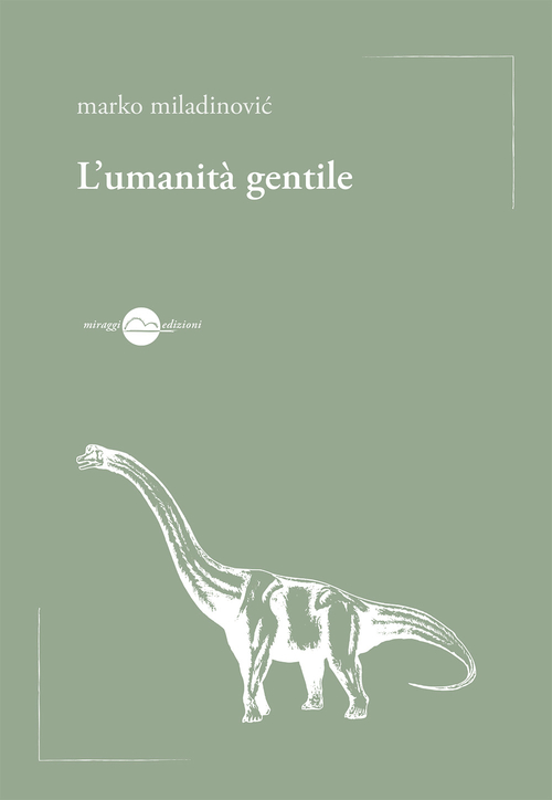 L'umanit&agrave; gentile