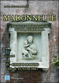 Madonnelle. Edicole e immagini sacre sui palazzi di Roma