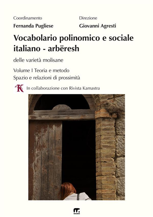 Vocabolario polinomico e sociale italiano-arb&euml;resh delle viariet&agrave; molisane