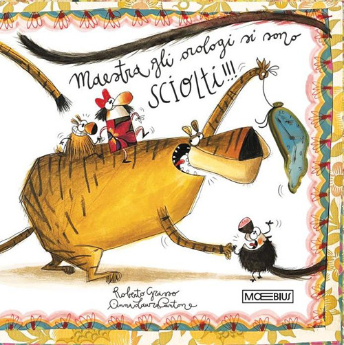 Maestra! Gli orologi si sono sciolti!