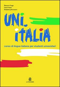 UNI.ITALIA. Corso multimediale di lingua italiana per studenti universitari