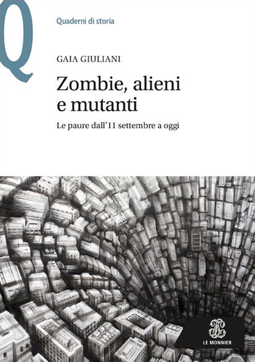Zombie, alieni e mutanti. Le paure dall'11 settembre a oggi