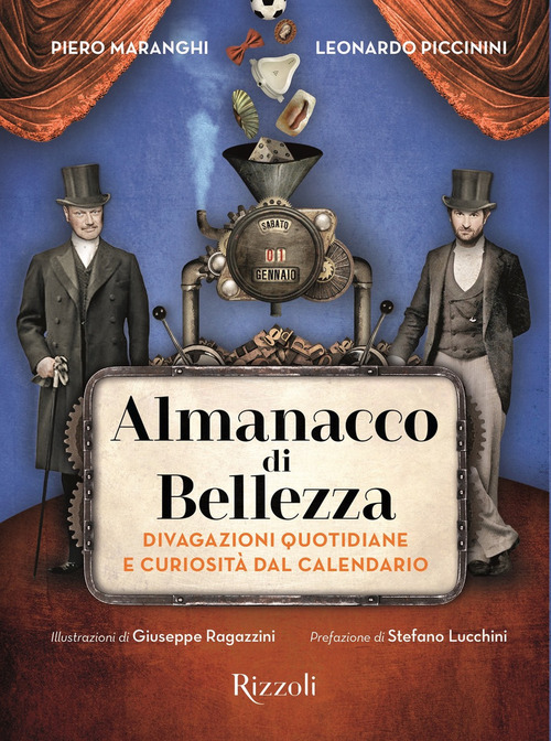 Almanacco di bellezza. Divagazioni quotidiane e curiosit&agrave; dal calendario