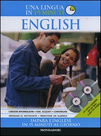 English. Impara l'inglese in 15 minuti al giorno. Con 2 CD Audio
