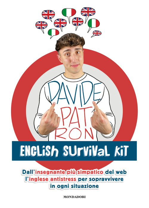 English survival kit. Dall'insegnante pi&ugrave; simpatico del web l'inglese antistress per sopravvivere in ogni situazione