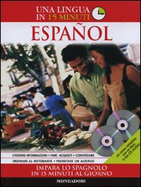 Espa&ntilde;ol. Impara lo spagnolo in 15 minuti. Con 2 CD Audio