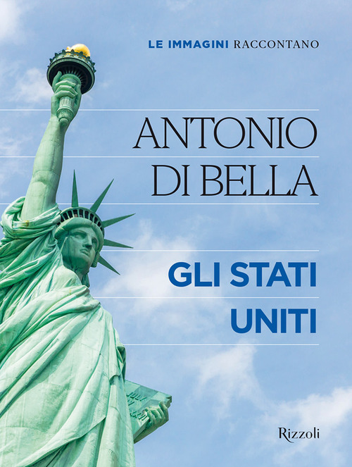 Le immagini raccontano. Gli Stati Uniti