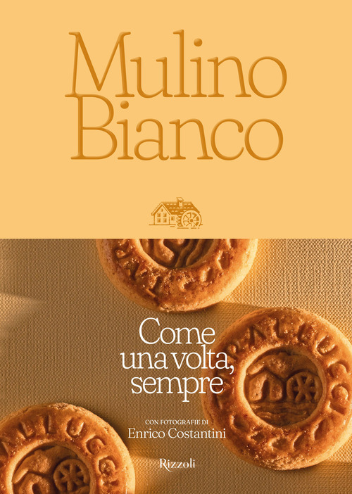 Mulino Bianco. Come una volta, sempre