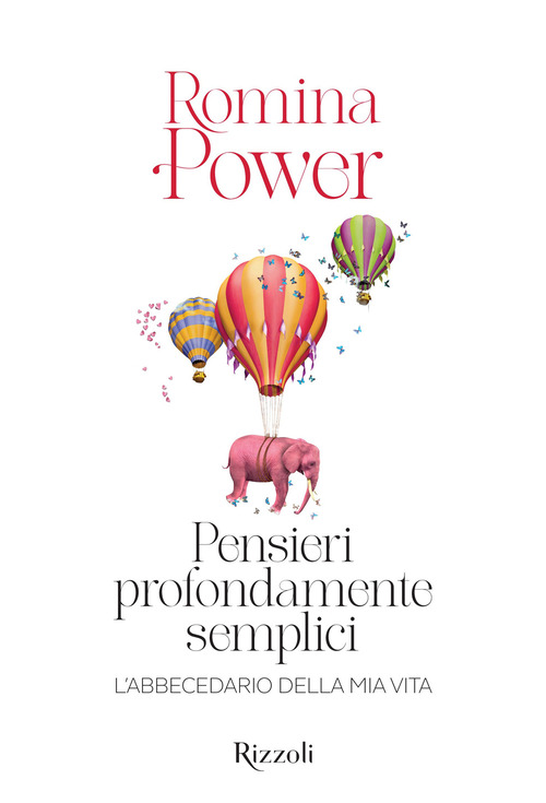 Pensieri profondamente semplici. L'abbecedario della mia vita