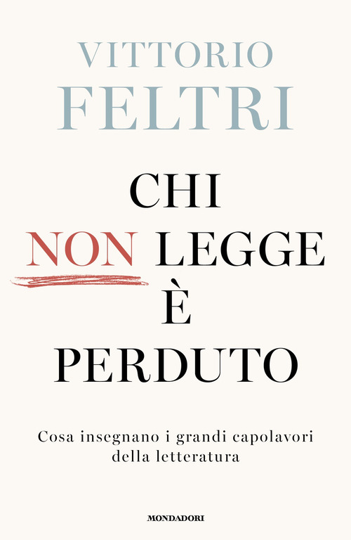 Chi non legge è perduto. Cosa insegnano i grandi capolavori della letteratura