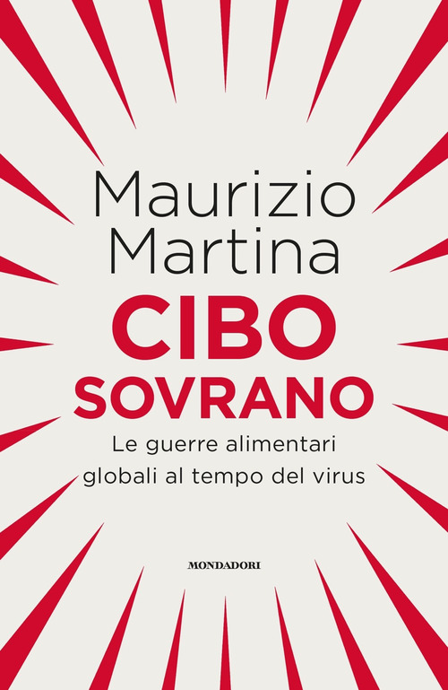 Cibo sovrano. Le guerre alimentari globali al tempo del virus