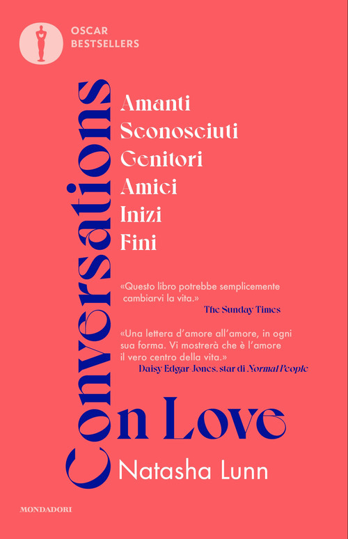 Conversations on love. Amanti, sconosciuti, genitori, amici, inizi, fini