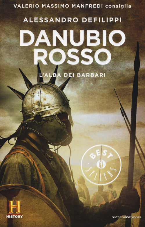 Danubio rosso. L'alba dei barbari. Il romanzo di Roma