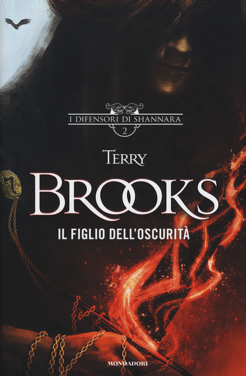 Il figlio dell'oscurit&agrave;. I difensori di Shannara
