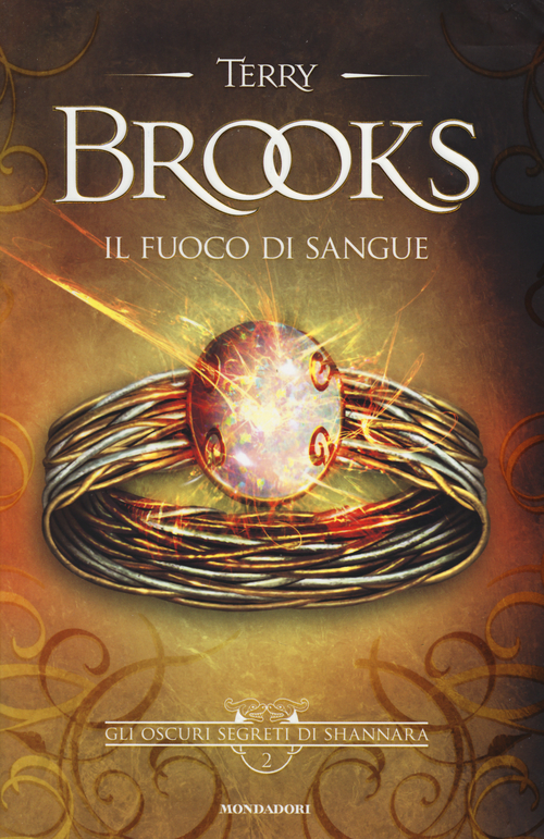 Il fuoco di sangue. Gli oscuri segreti di Shannara