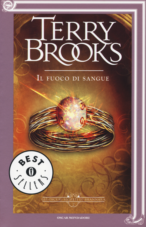 Il fuoco di sangue. Gli oscuri segreti di Shannara